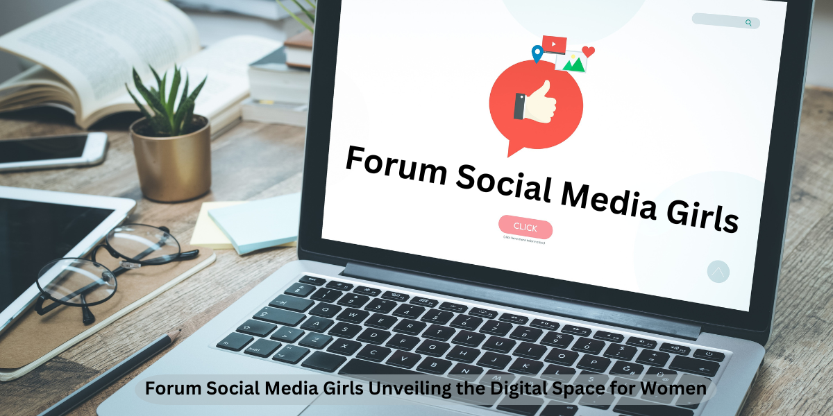 Forum Social Media Girls