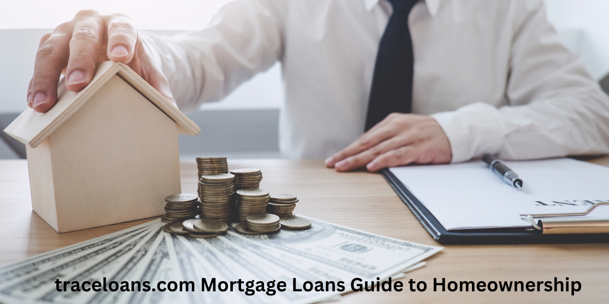 Traceloans.com Mortgage Loans